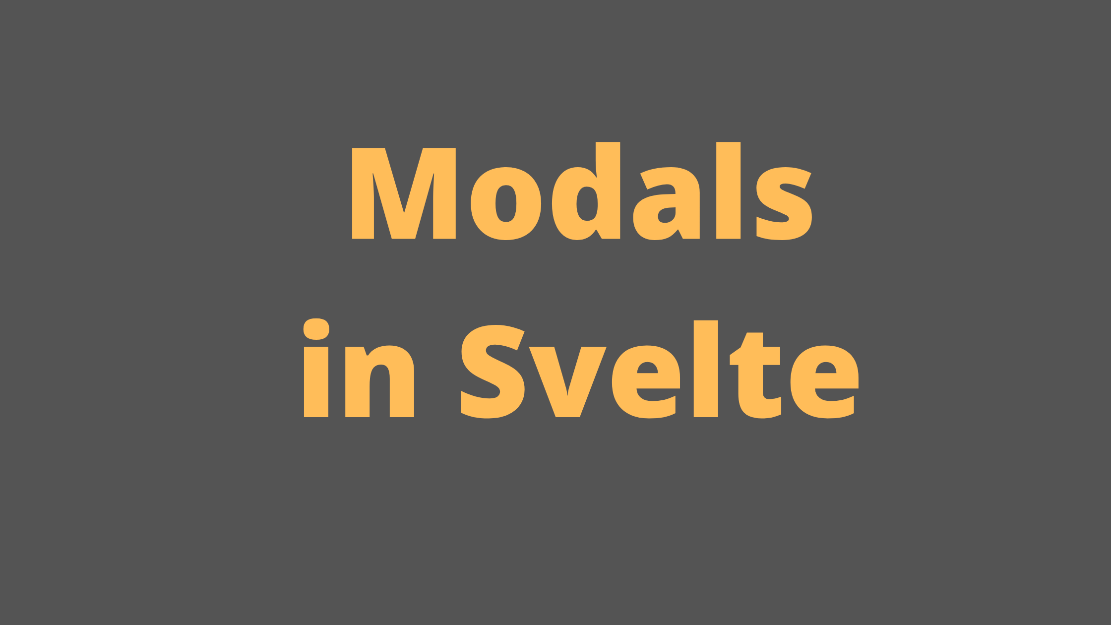 how-to-built-modals-in-svelte